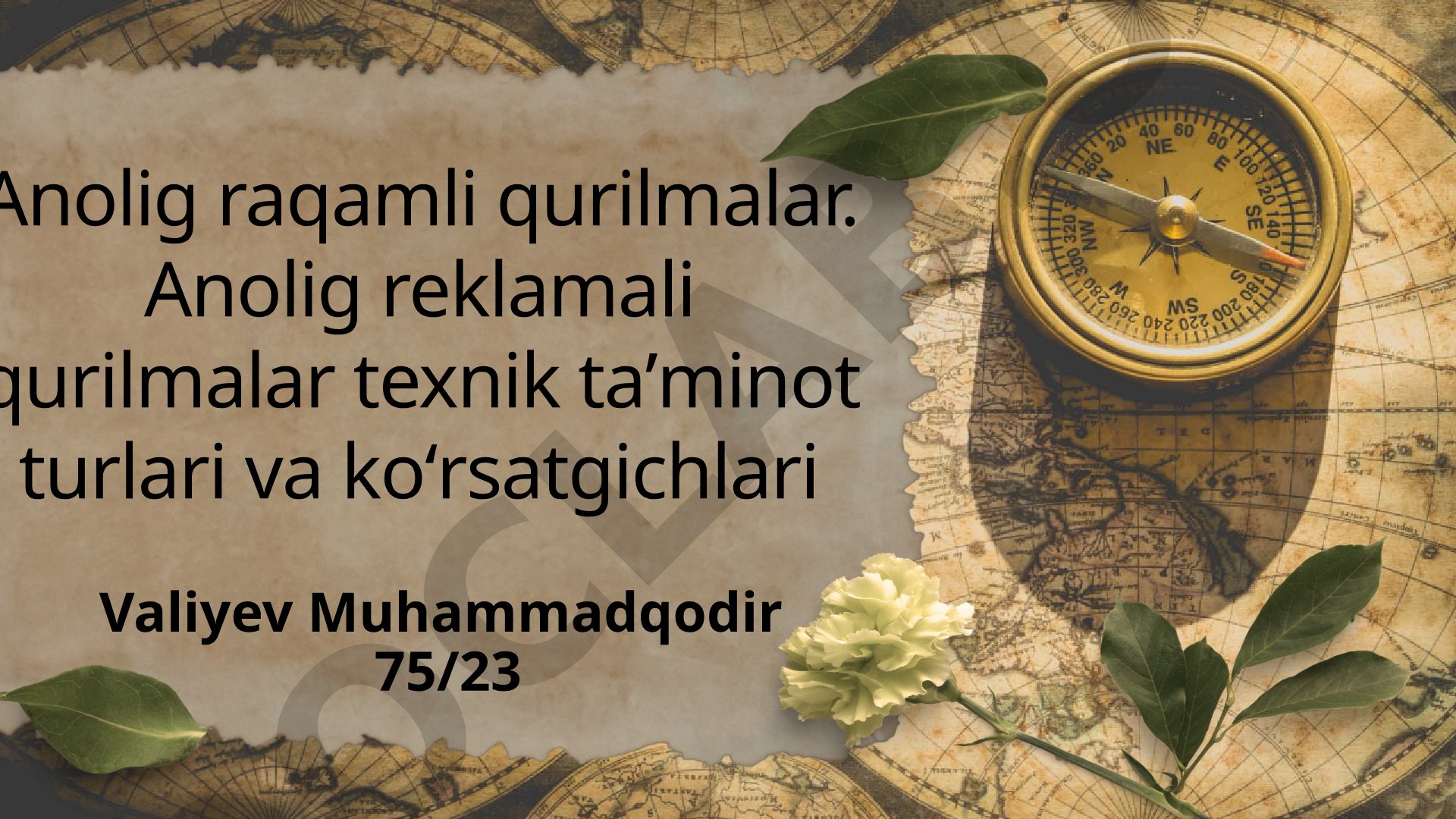 Analog va raqamli qurilmalarning turlari va texnik ta'minoti