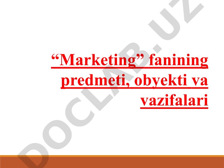 Marketing fanining predmeti, obyekti va vazifalari