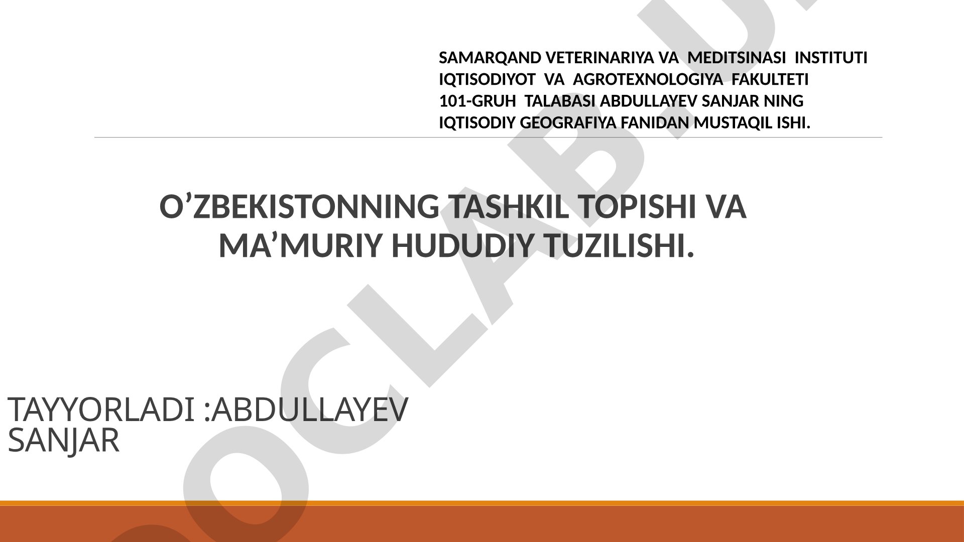 O'ZBEKISTONNING TASHKIL TOPISHI VA MA'MURIY HUDUDIY TUZILISHI