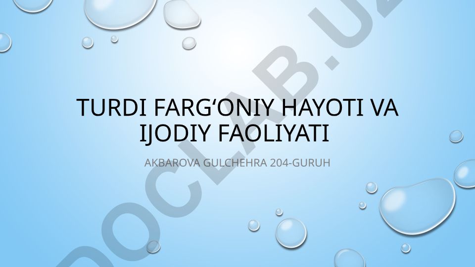 Turdi Fargʻoniy hayoti va ijodiy faoliyati