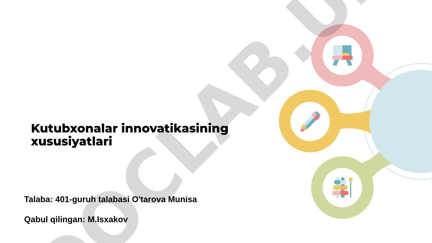 Kutubxonalar innovatikasining xususiyatlari