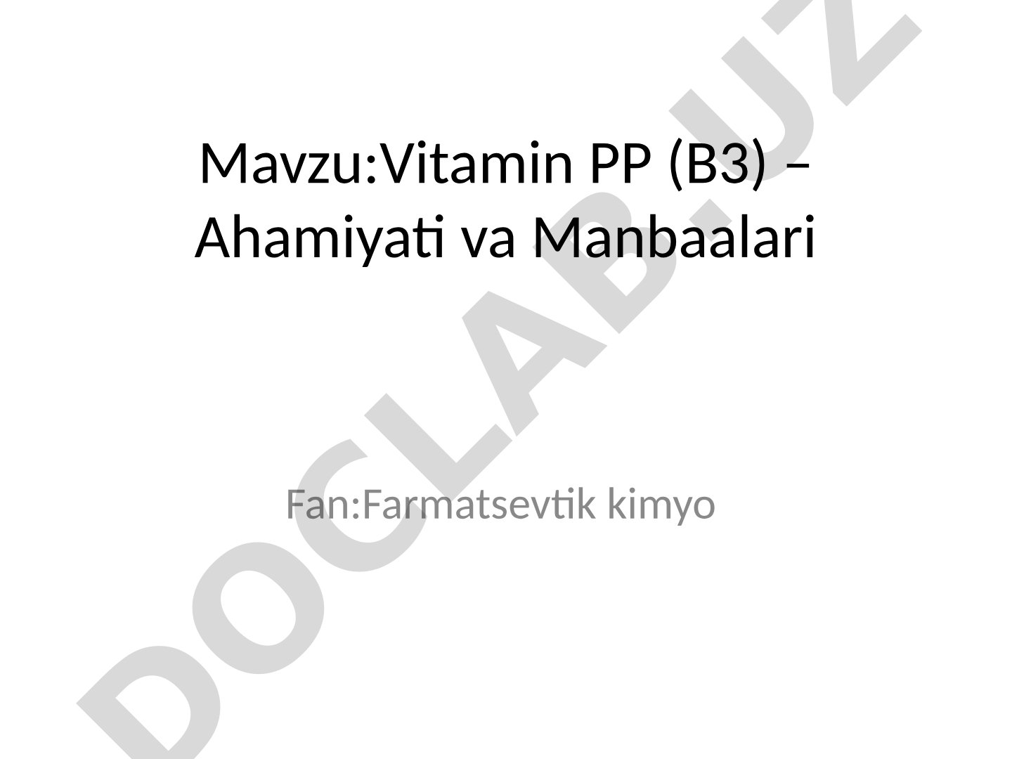 Vitamin PP (B3) – Ahamiyati va Manbaalari