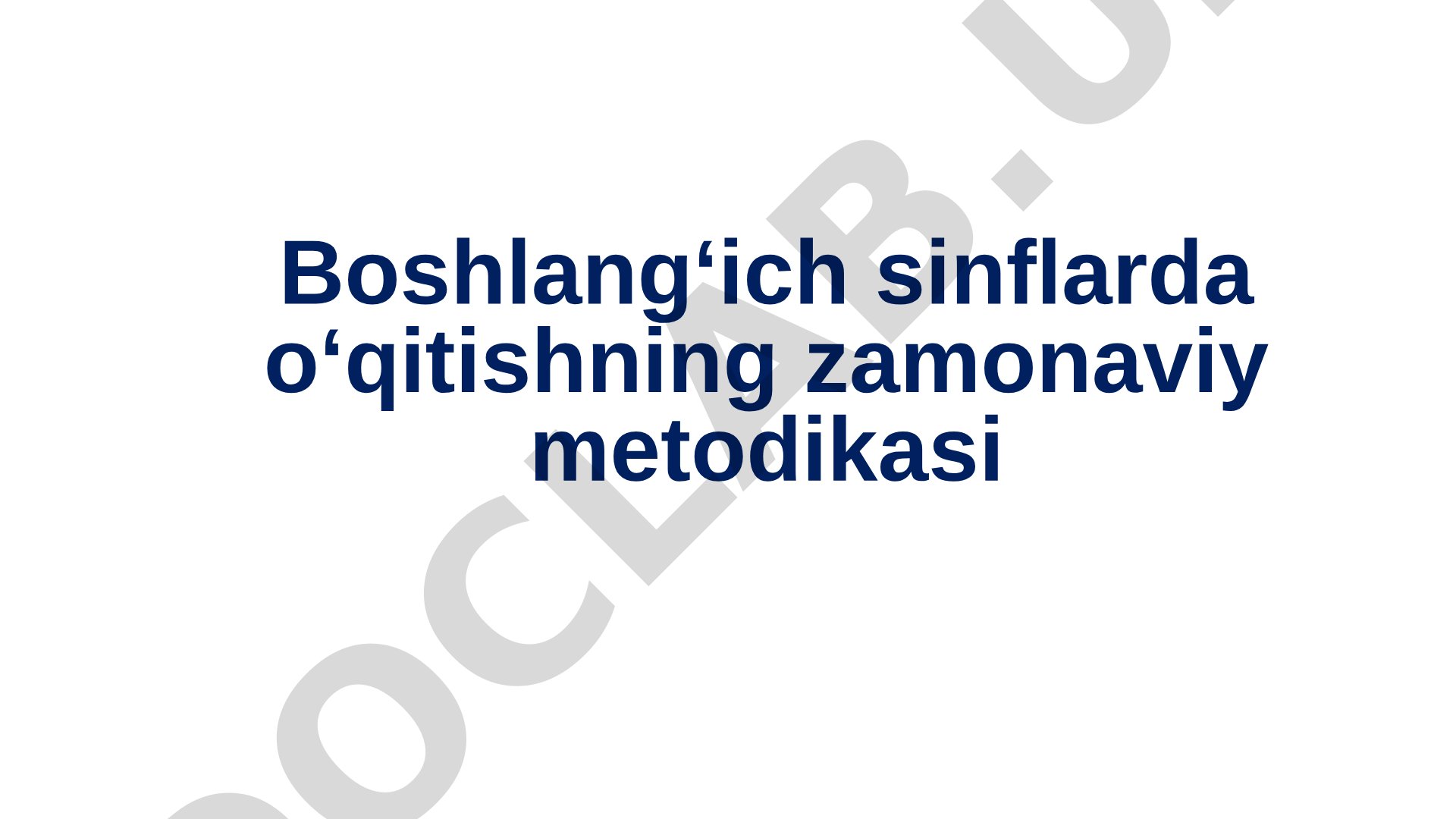 Boshlang‘ich sinflarda o‘qitishning zamonaviy metodikasi