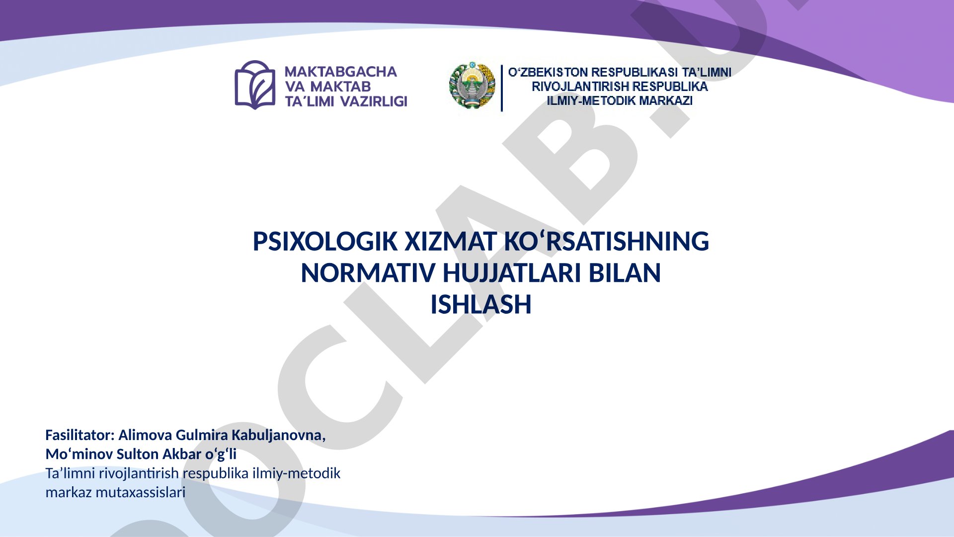 Psixologik xizmat koʻrsatishning normativ hujjatlari bilan ishlash