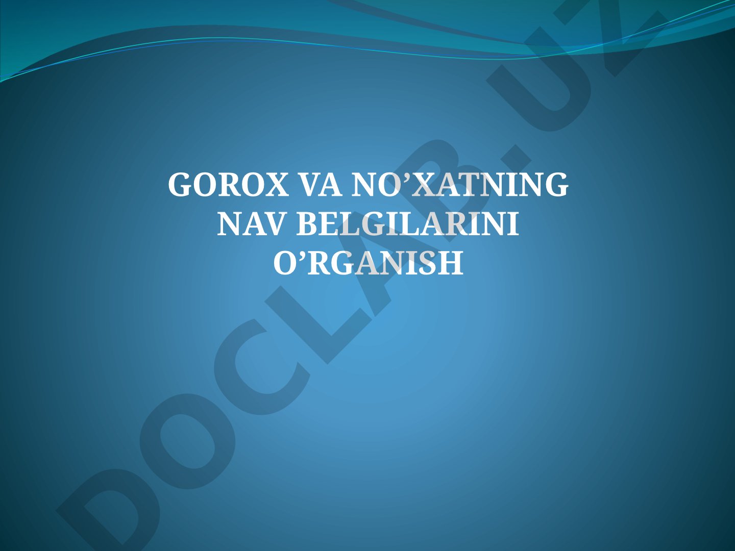 Gorox va no‘xatning nav belgilarini o‘rganish