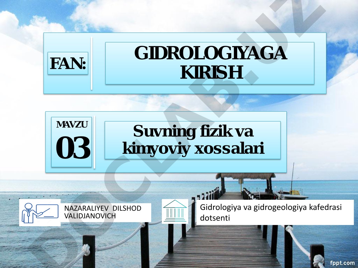 Gidrologiyaga kirish: suvning fizik va kimyoviy xossalari