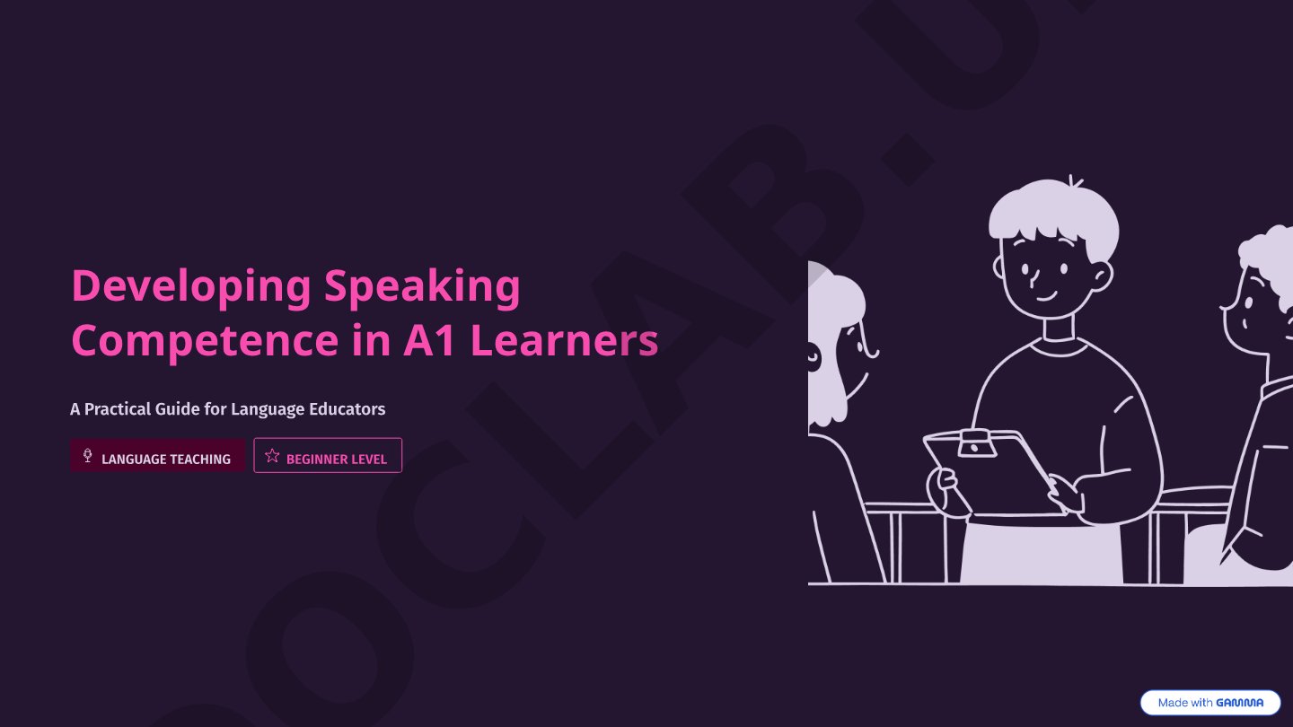 Developing Speaking Competence in A1 Learners