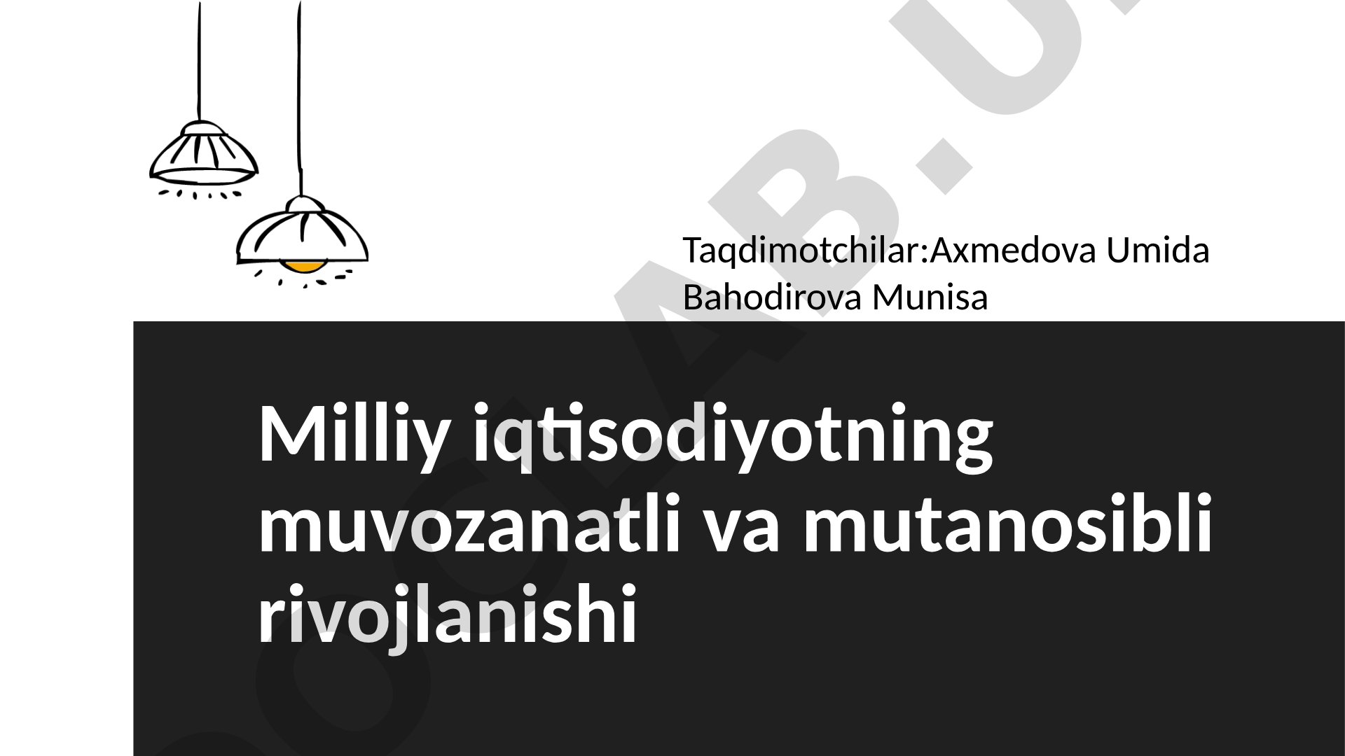 Milliy iqtisodiyotning muvozanatli va mutanosibli rivojlanishi