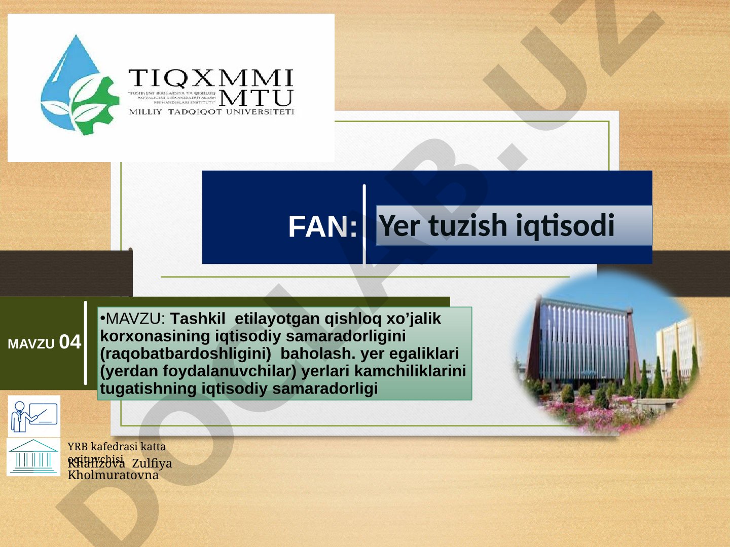 Tashkil etilayotgan qishloq xo’jalik korxonasining iqtisodiy samaradorligini (raqobatbardoshligini) baholash