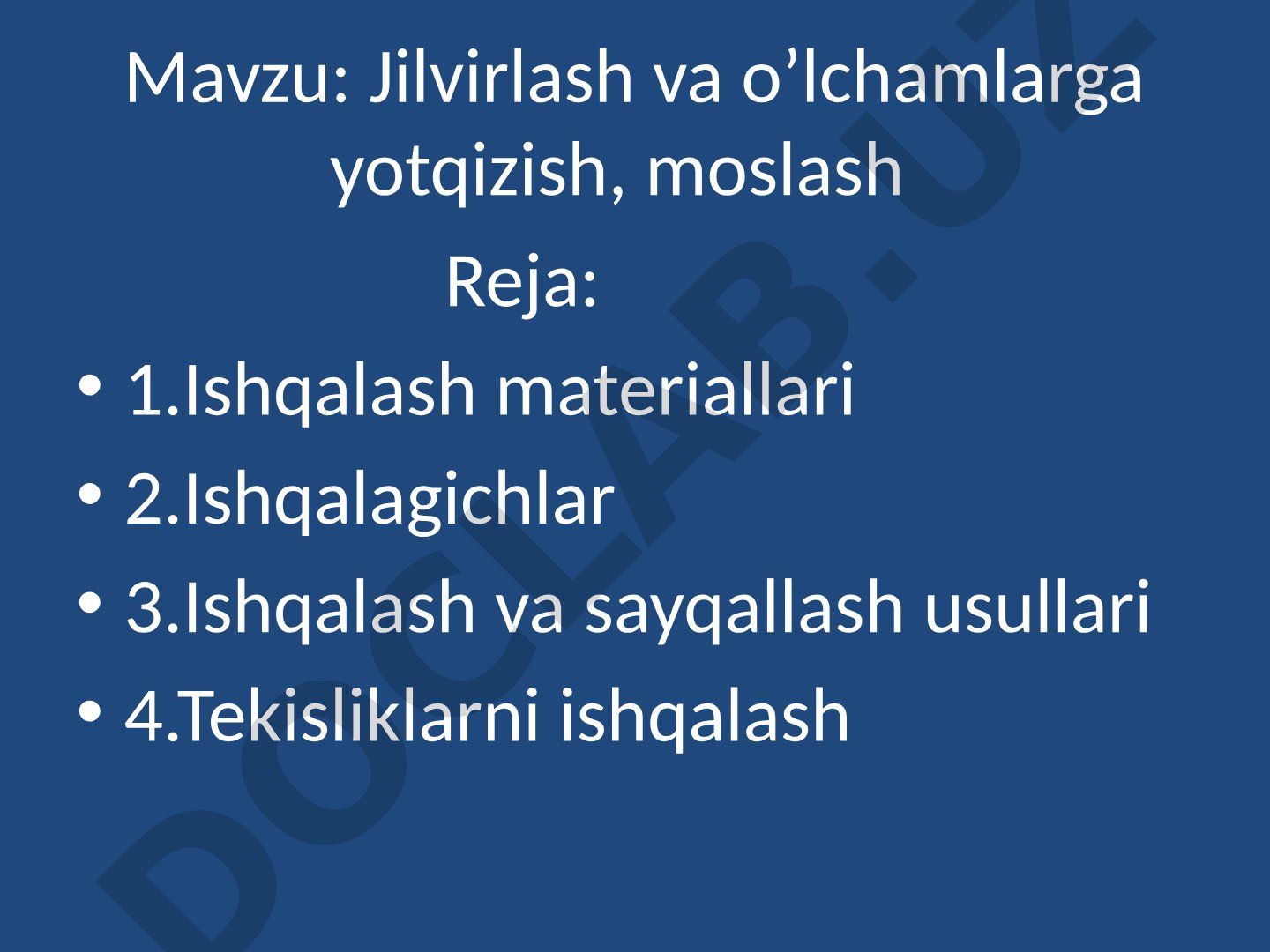 Jilvirlash va o’lchamlarga yotqizish, moslash