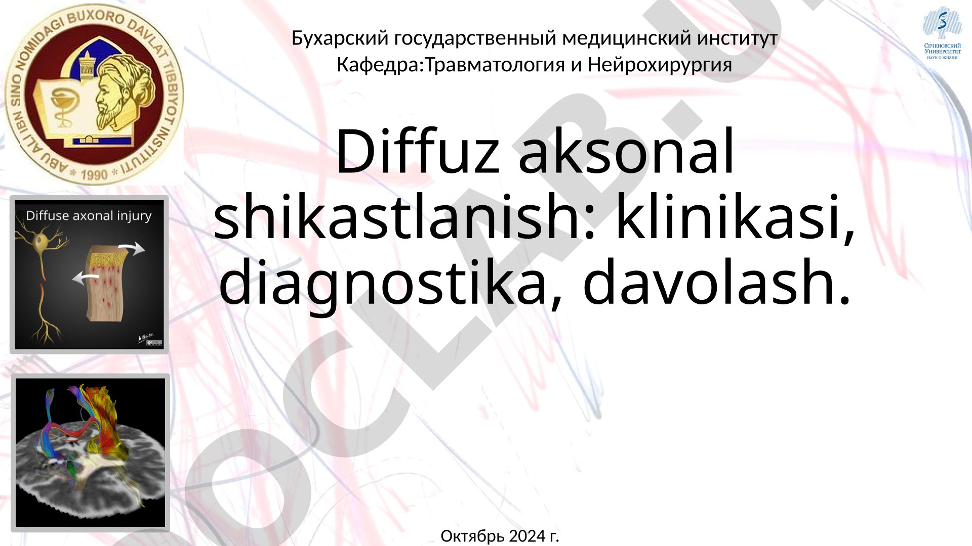Diffuz aksonal shikastlanish: klinikasi, diagnostika, davolash.