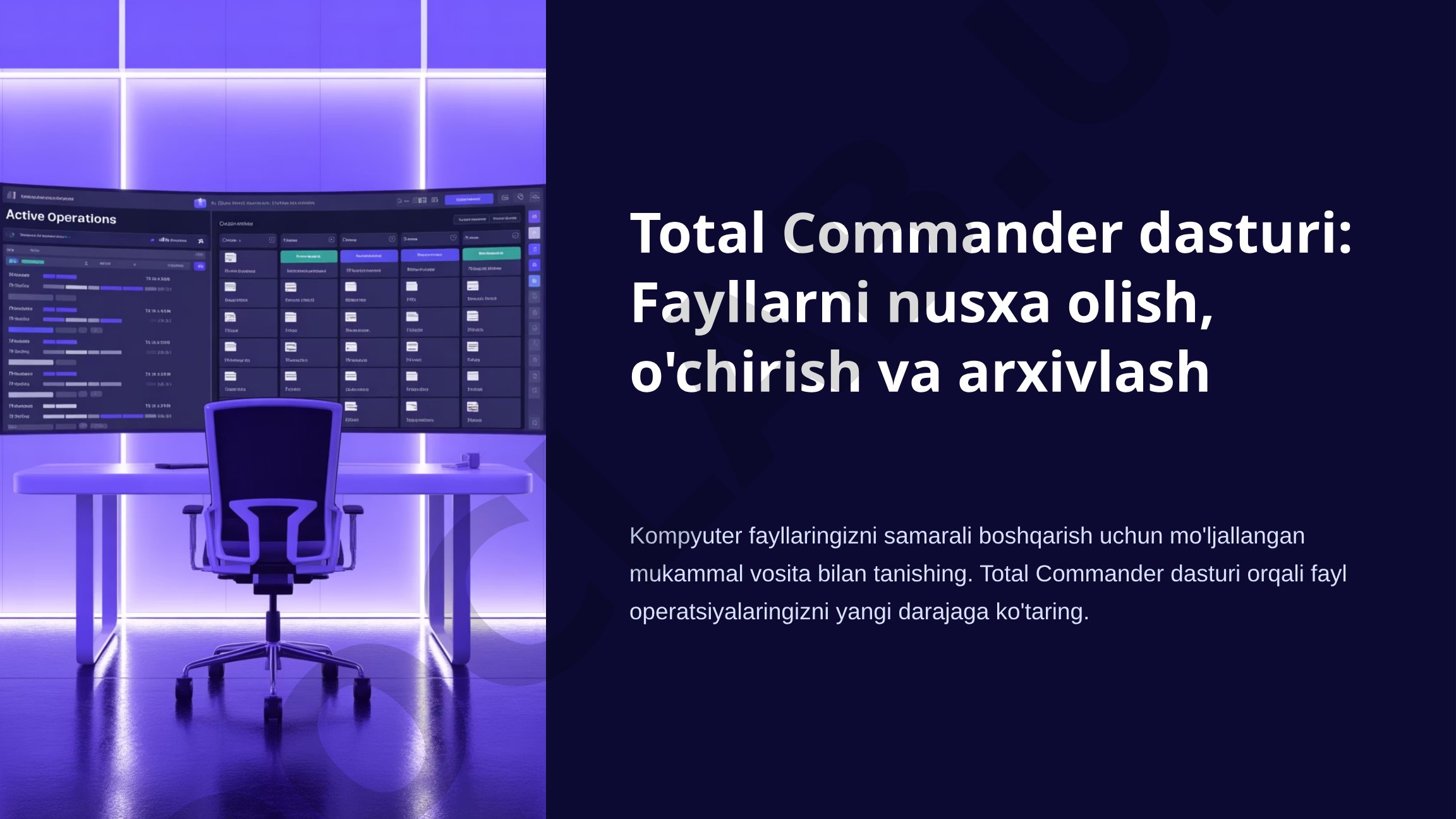 Total Commander dasturi: Fayllarni nusxa olish, o'chirish va arxivlash