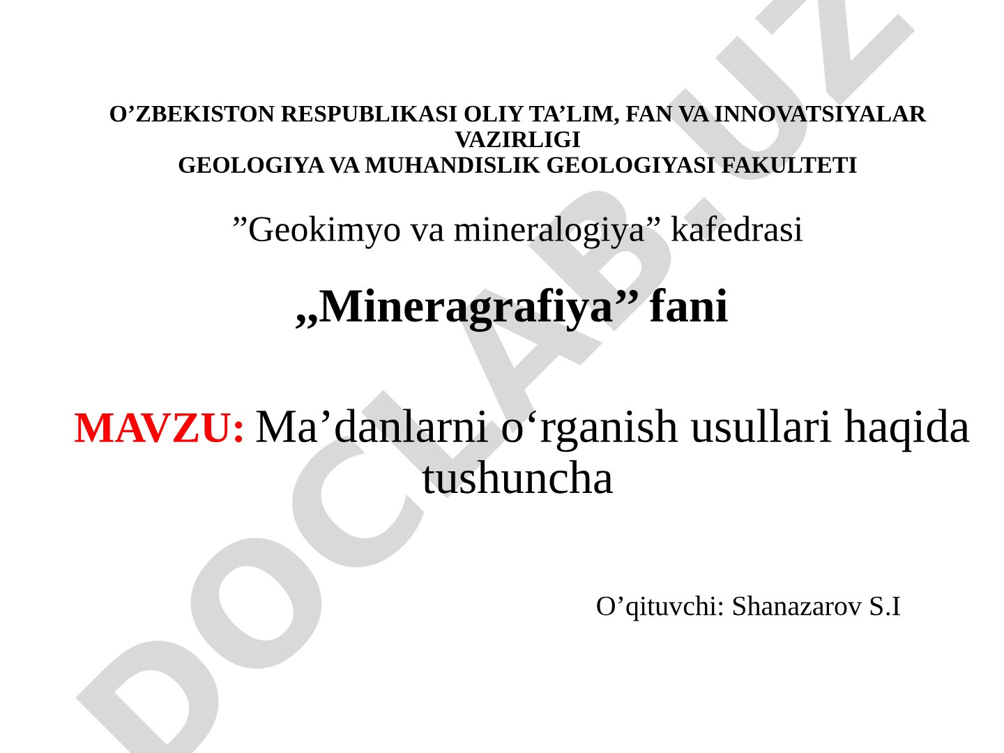Ma'danlarni o'rganish usullari haqida tushuncha