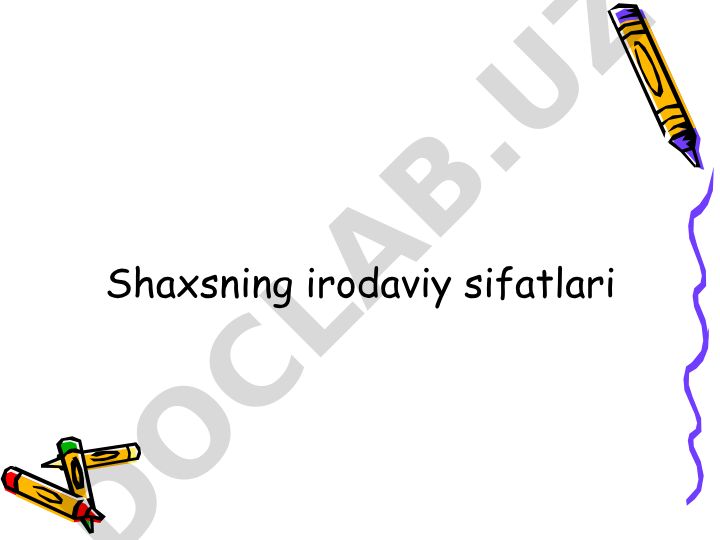 Shaxsning irodaviy sifatlari va hissiy holati