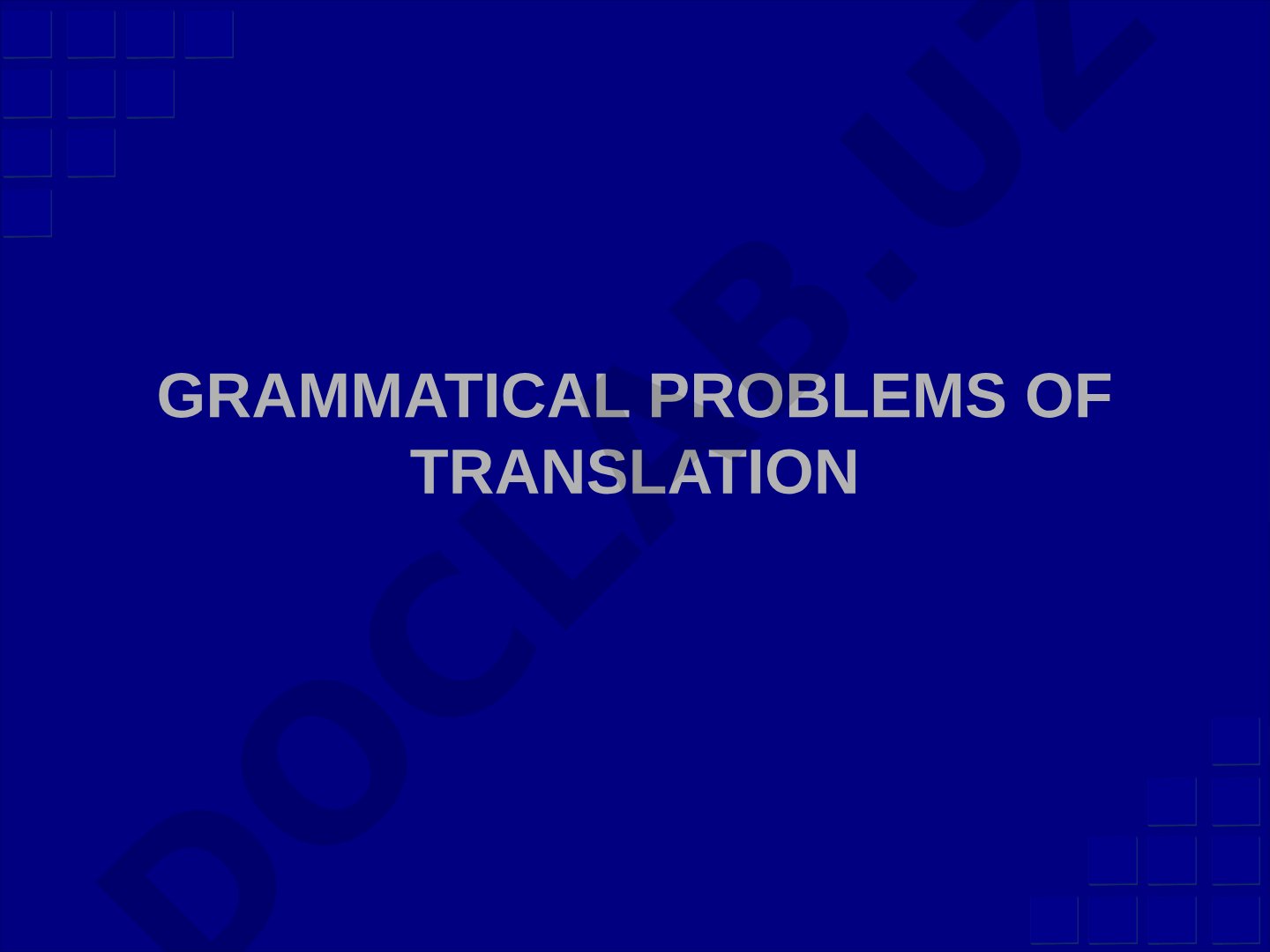 Grammatical Problems of Translation