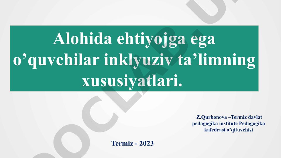 Alohida ehtiyojga ega o'quvchilar inklyuziv ta'limining xususiyatlari