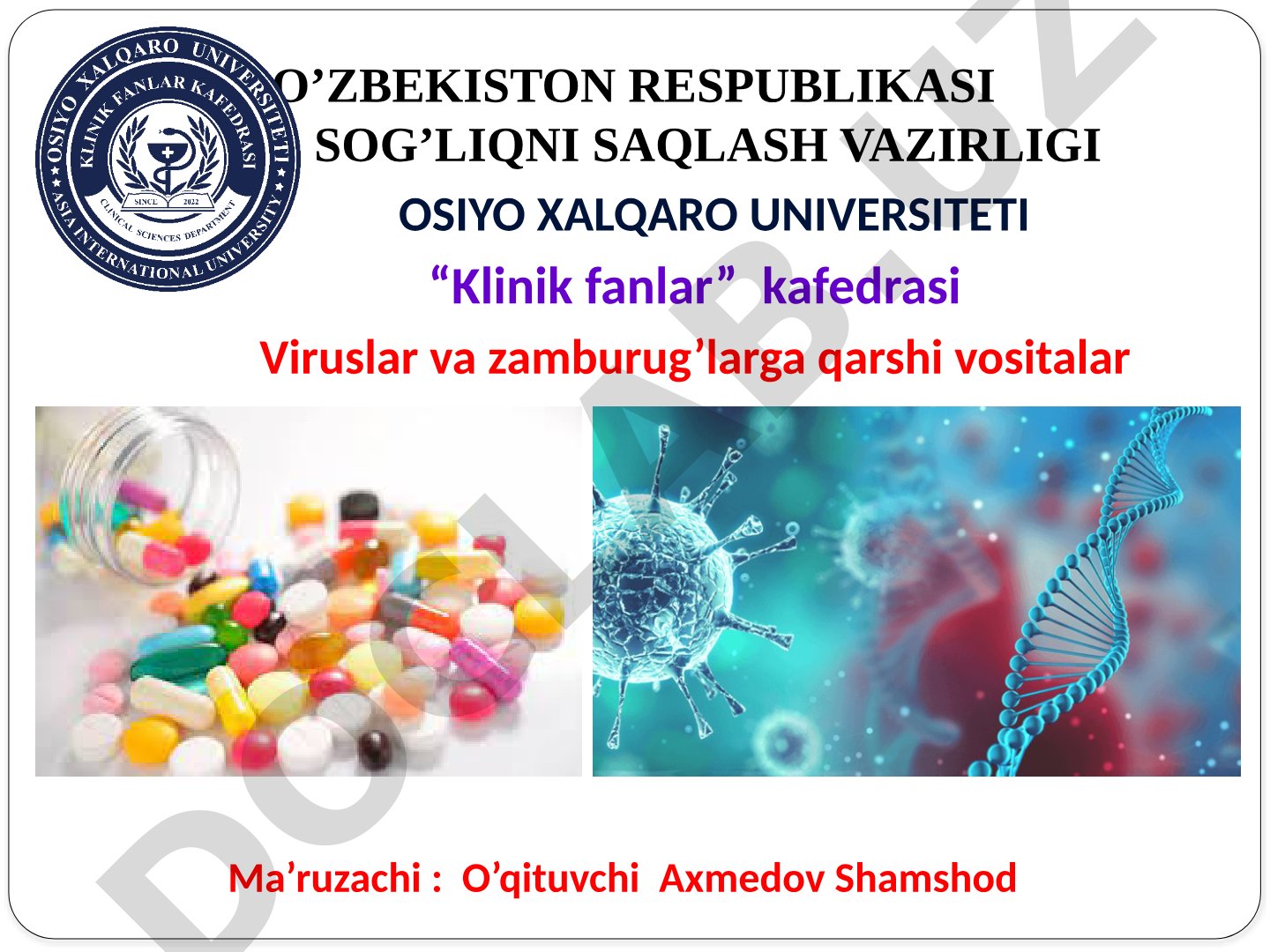 Viruslar va zamburug’larga qarshi vositalar