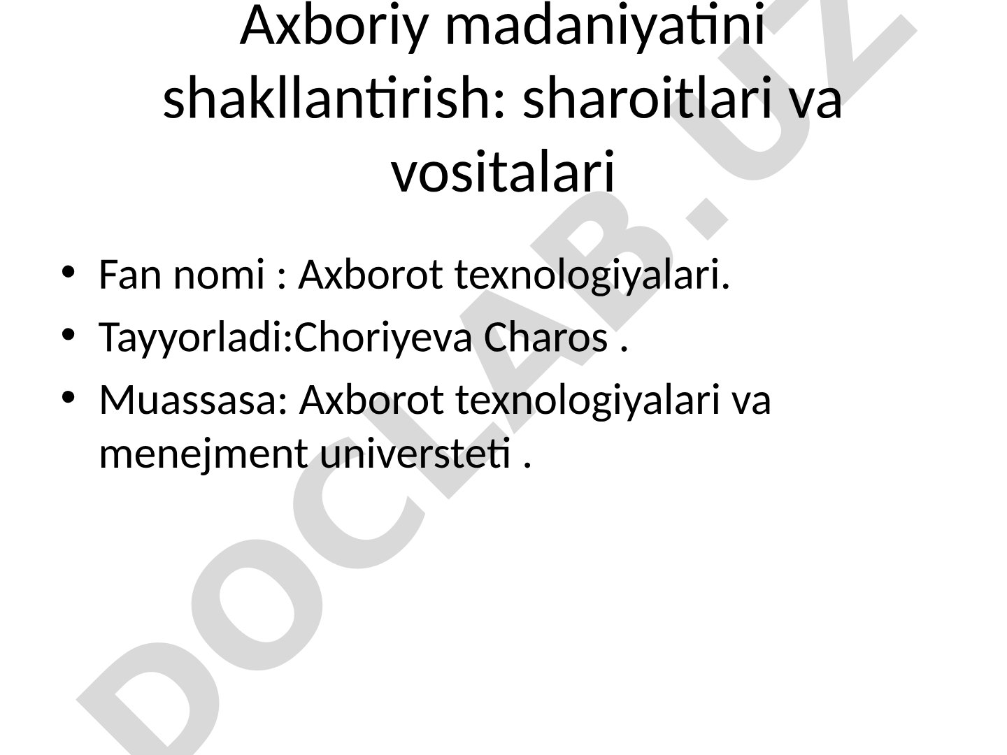 Axboriy madaniyatini shakllantirish: sharoitlari va vositalari