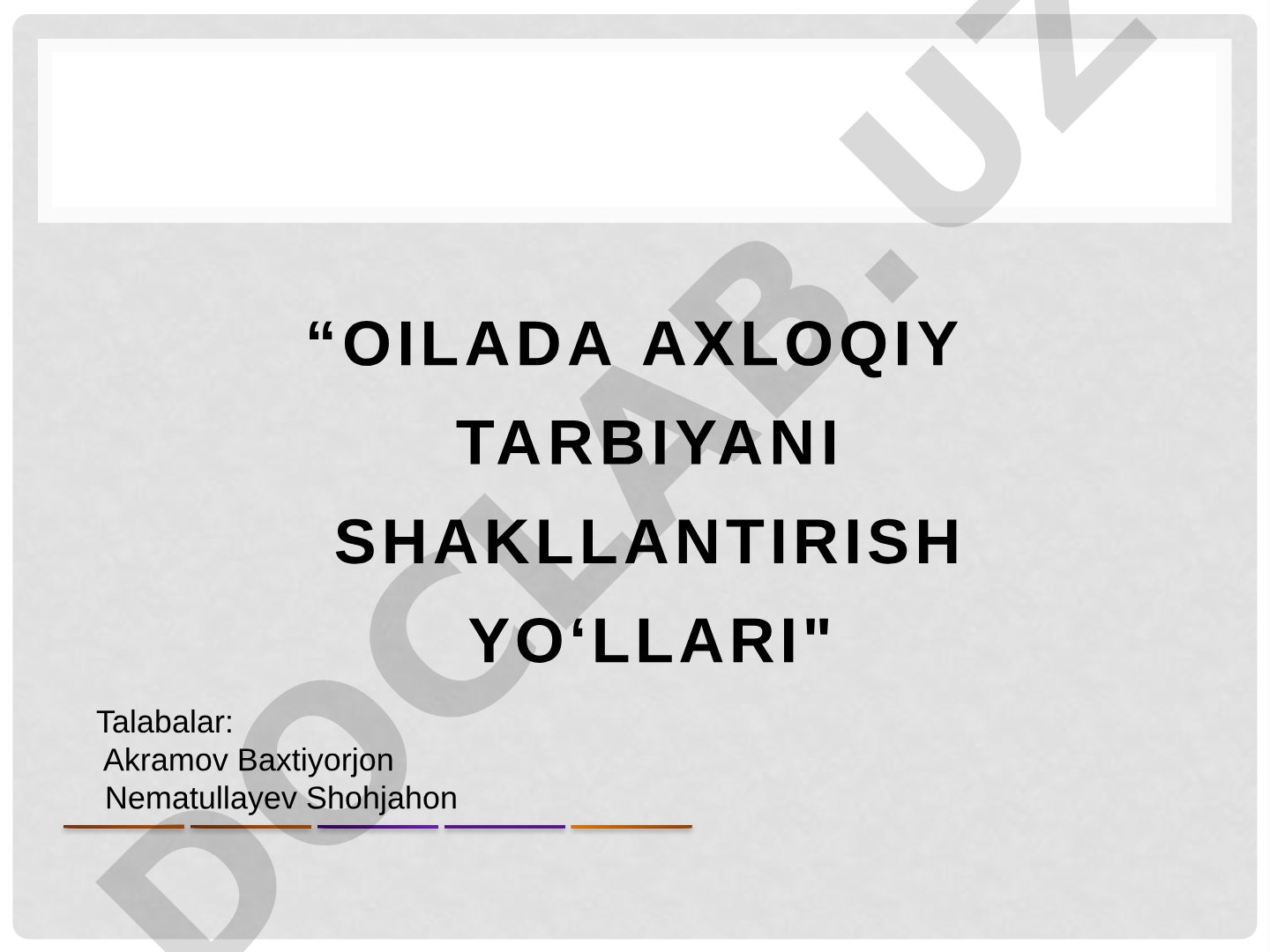 Oilada axloqiy tarbiyani shakllantirish yoʻllari