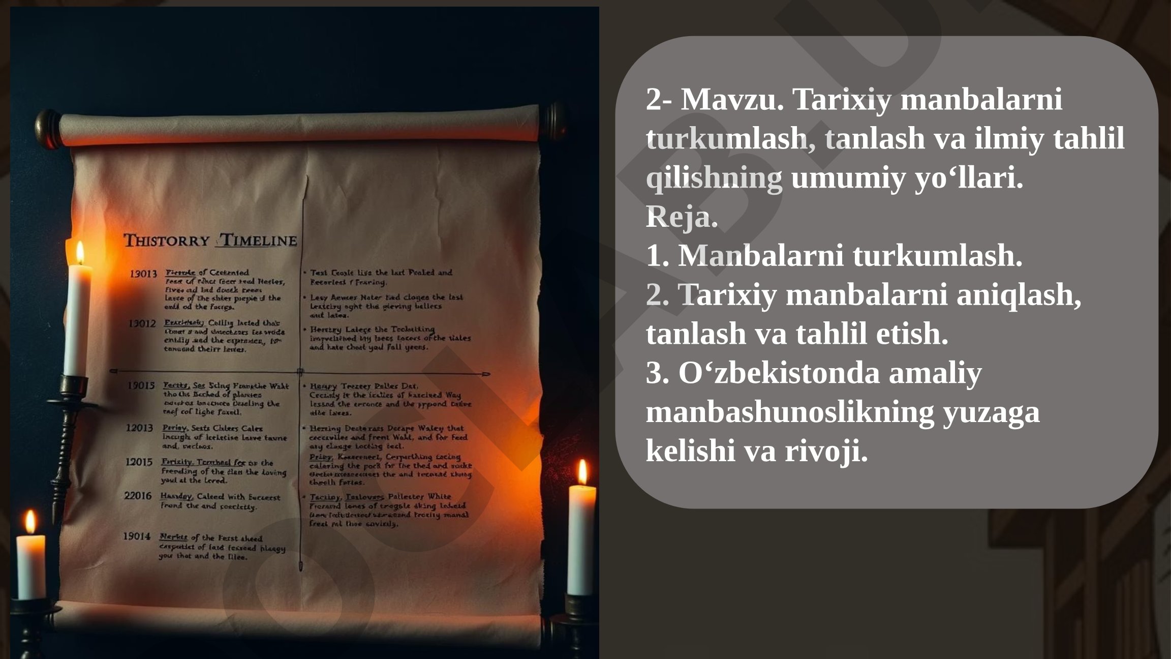 Tarixiy manbalarni turkumlash, tanlash va ilmiy tahlil qilishning umumiy yo‘llari
