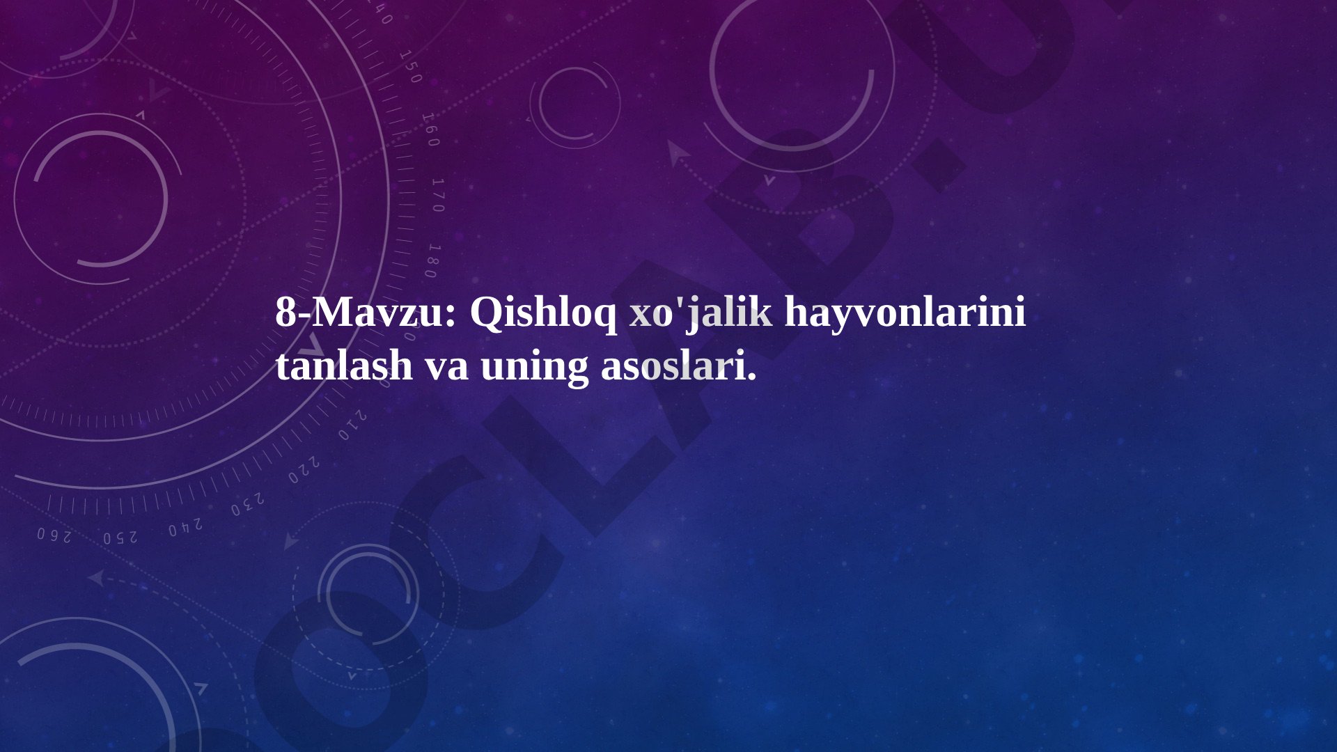 Qishloq xo'jalik hayvonlarini tanlash va uning asoslari
