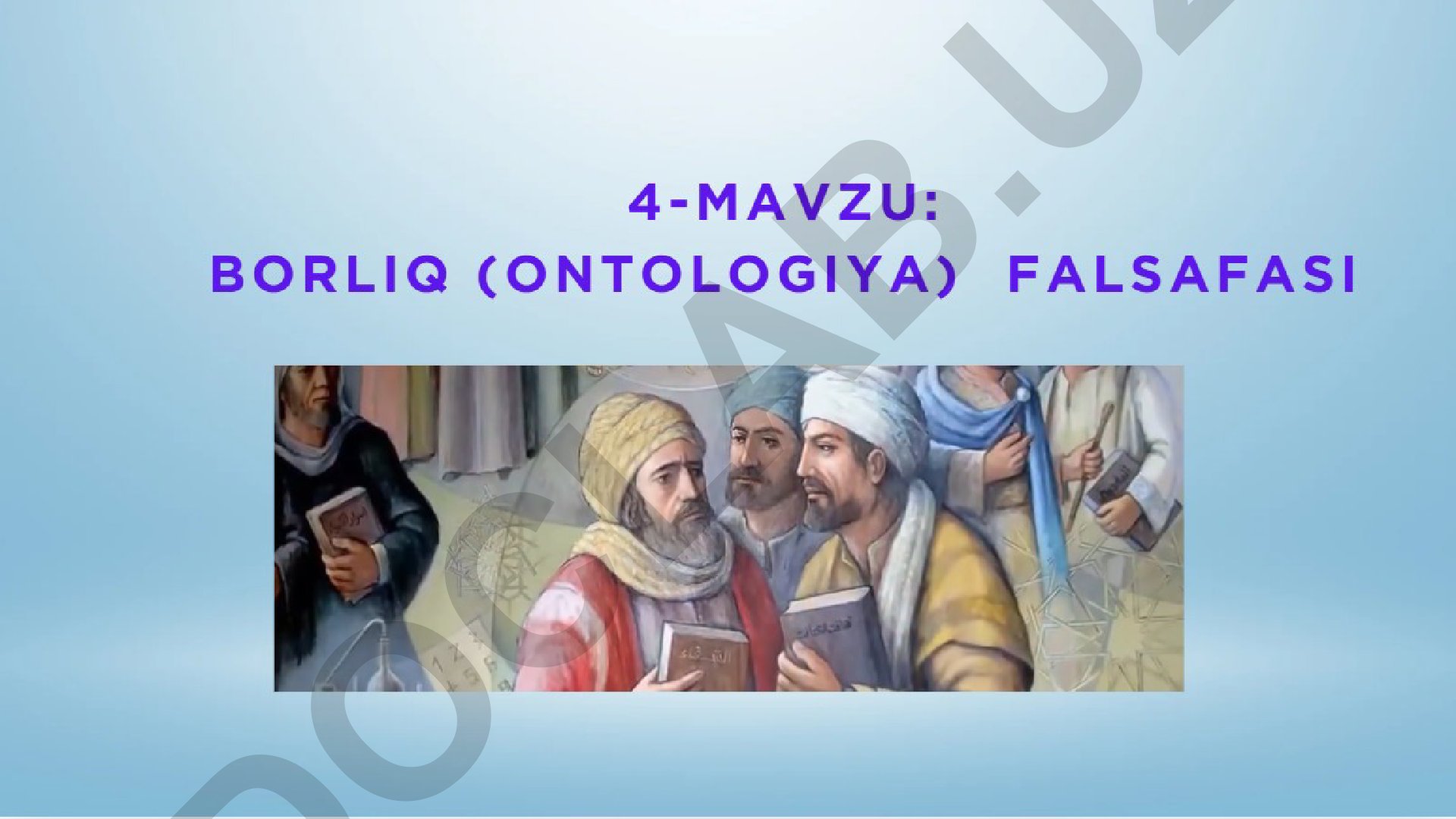Borliq falsafasining predmeti va antik falsafa rivojlanishi