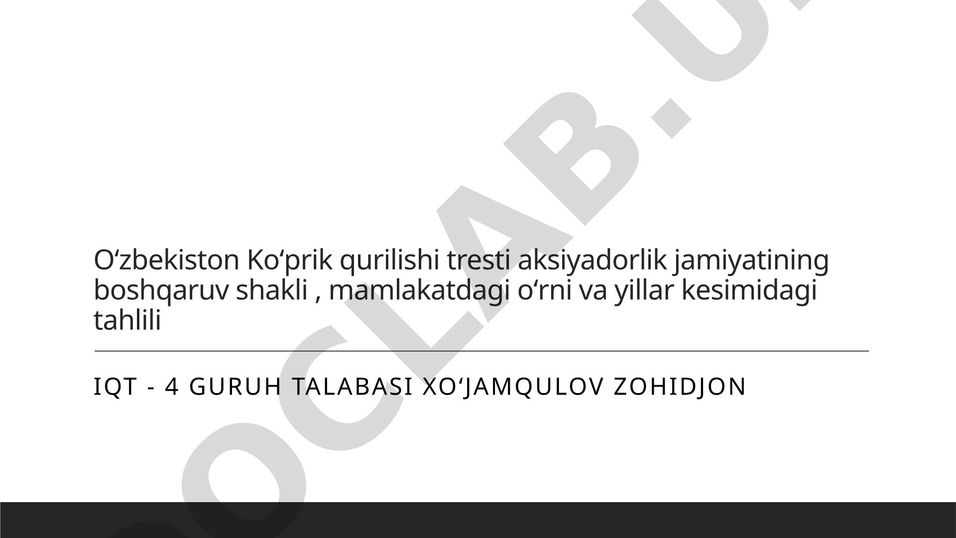 Oʻzbekiston Koʻprik qurilishi tresti boshqaruv shakli tahlili