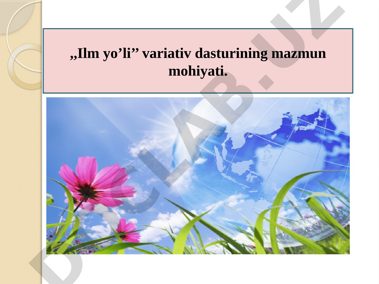 Ilm yo’li variativ dasturining mazmun mohiyati