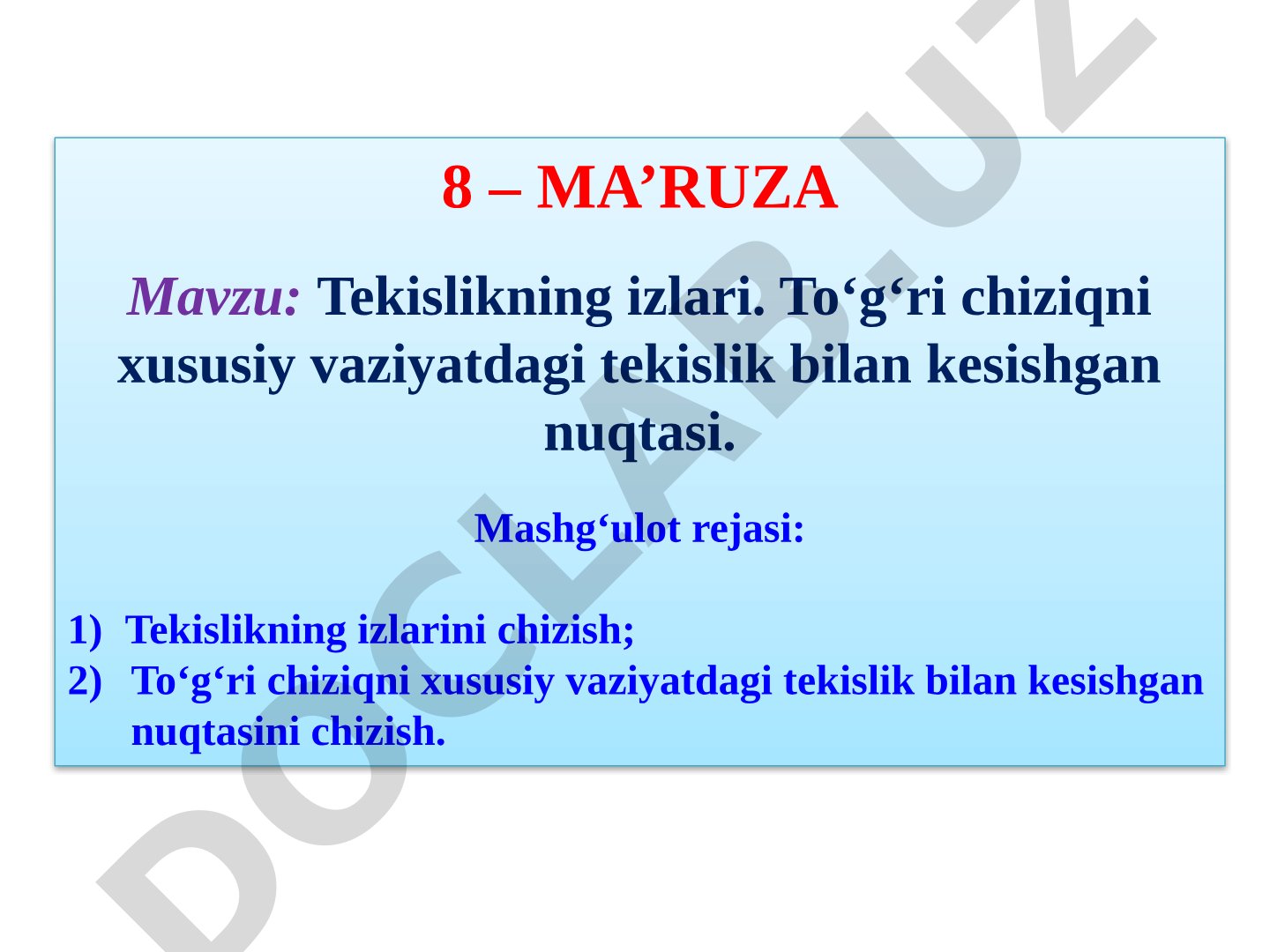 Tekislikning izlari. Toʻgʻri chiziqni xususiy vaziyatdagi tekislik bilan kesishgan nuqtasi