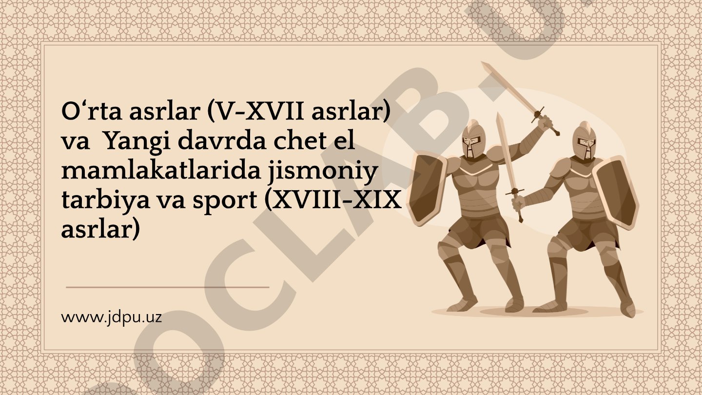 O‘rta asrlar va Yangi davrda chet el mamlakatlarida jismoniy tarbiya va sport