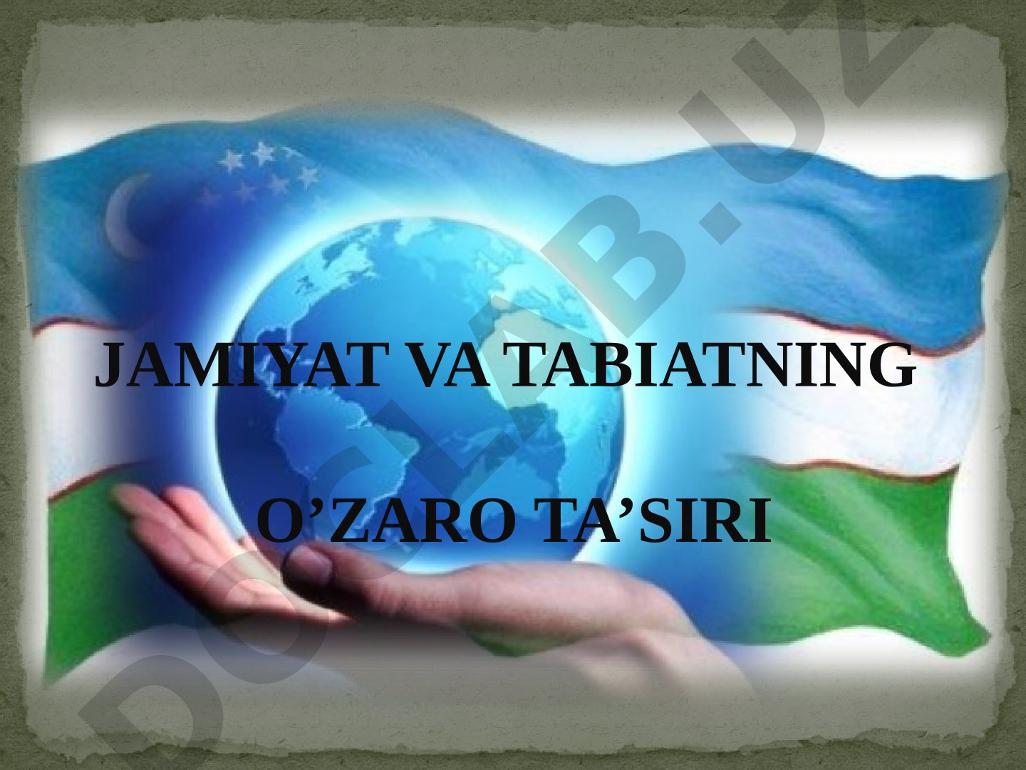 Jamiyat va tabiat o‘zaro ta’sirining asosiy bosqichlari