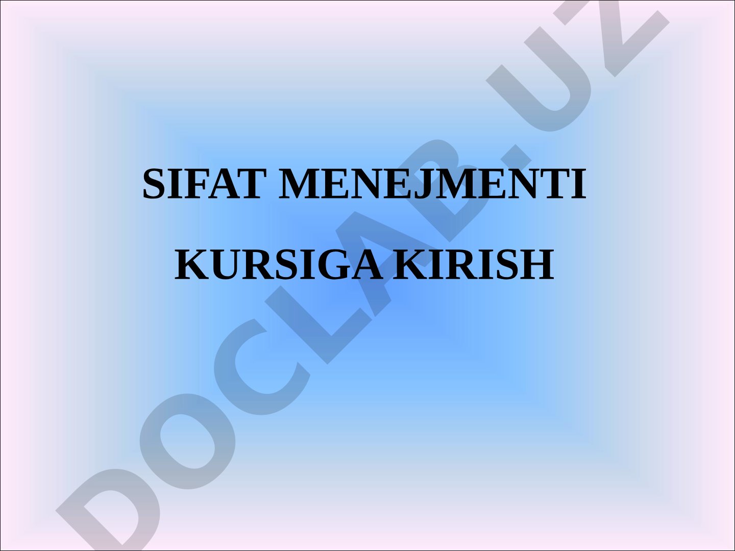 Sifat menejmenti kursiga kirish