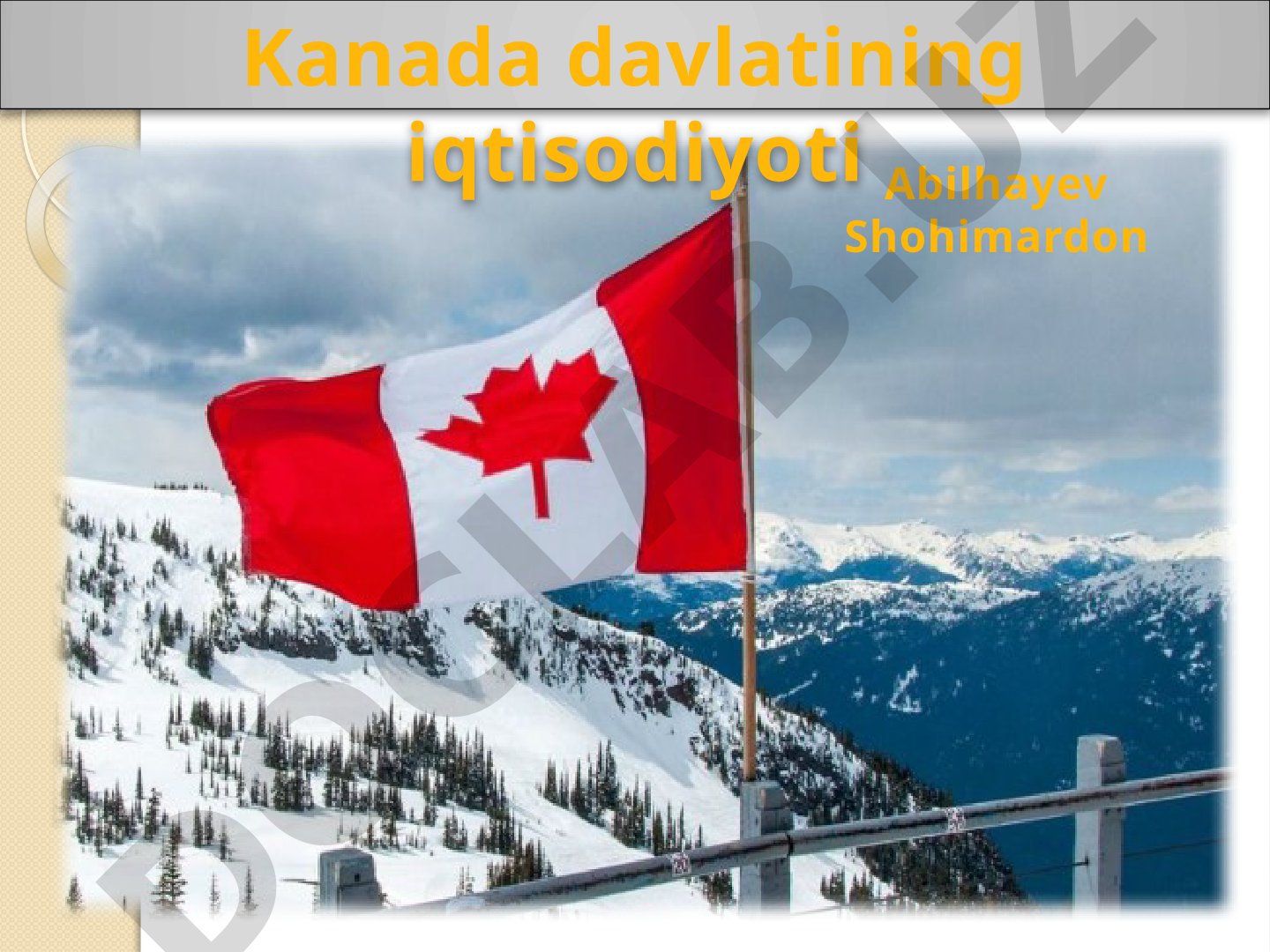 Kanada davlatining iqtisodiyoti