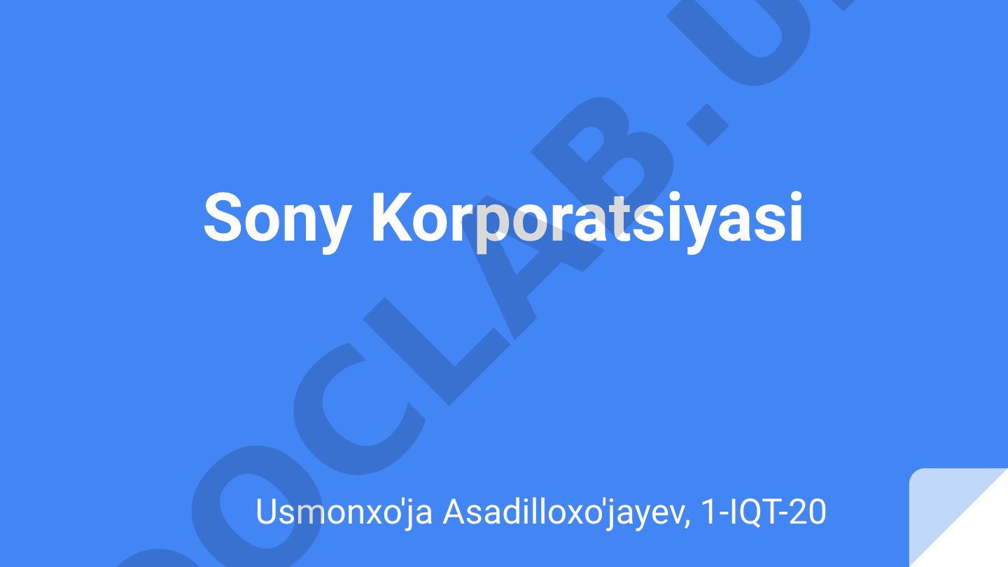 Sony kompaniyasi tarixi, asoschilari Akio Morita va Masaru Ibuka haqida ma'lumot