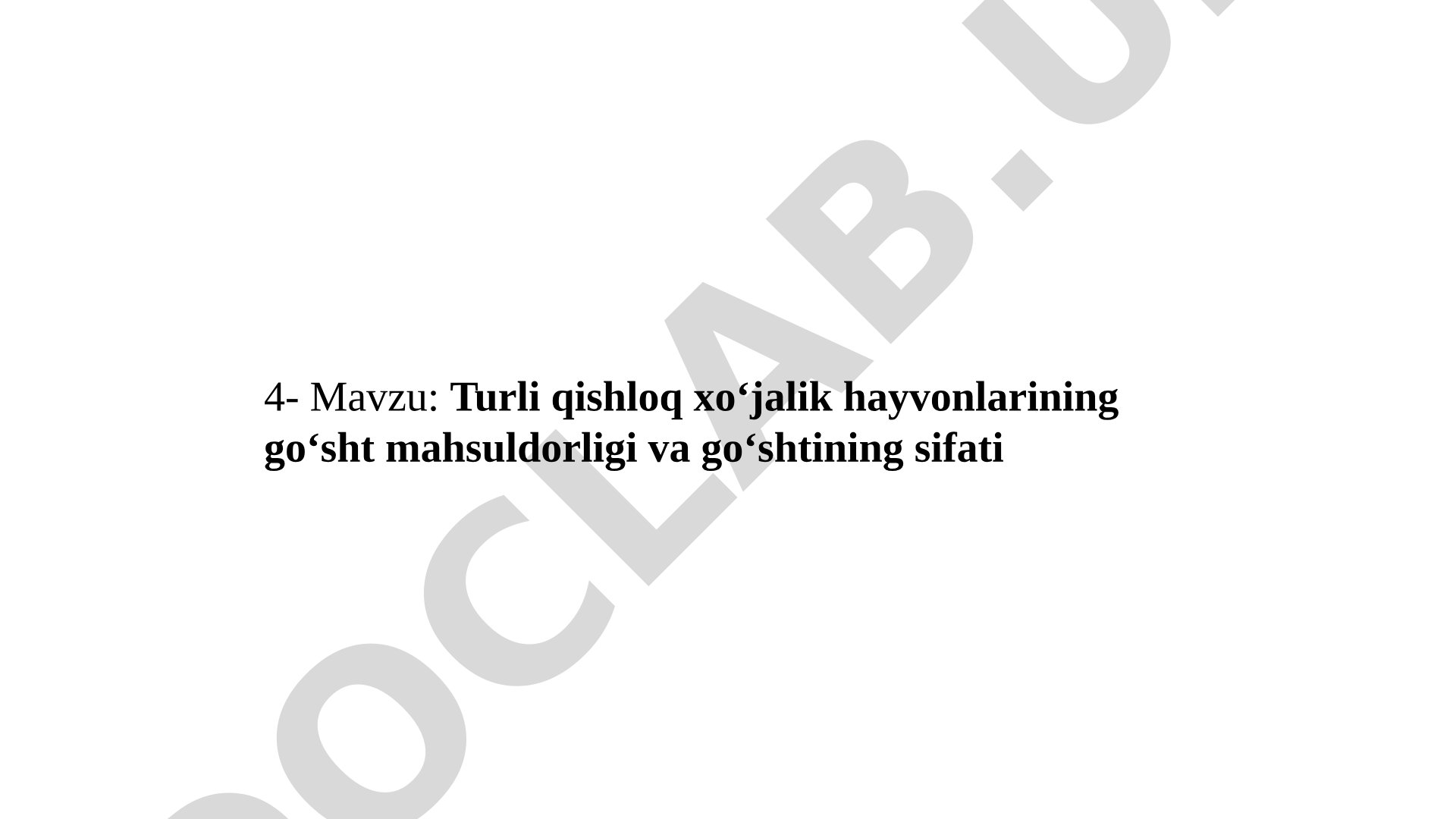 Turli qishloq xo‘jalik hayvonlarining go‘sht mahsuldorligi va go‘shtining sifati