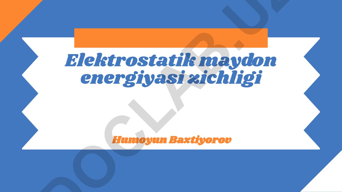 Elektrostatik maydon energiyasi zichligi