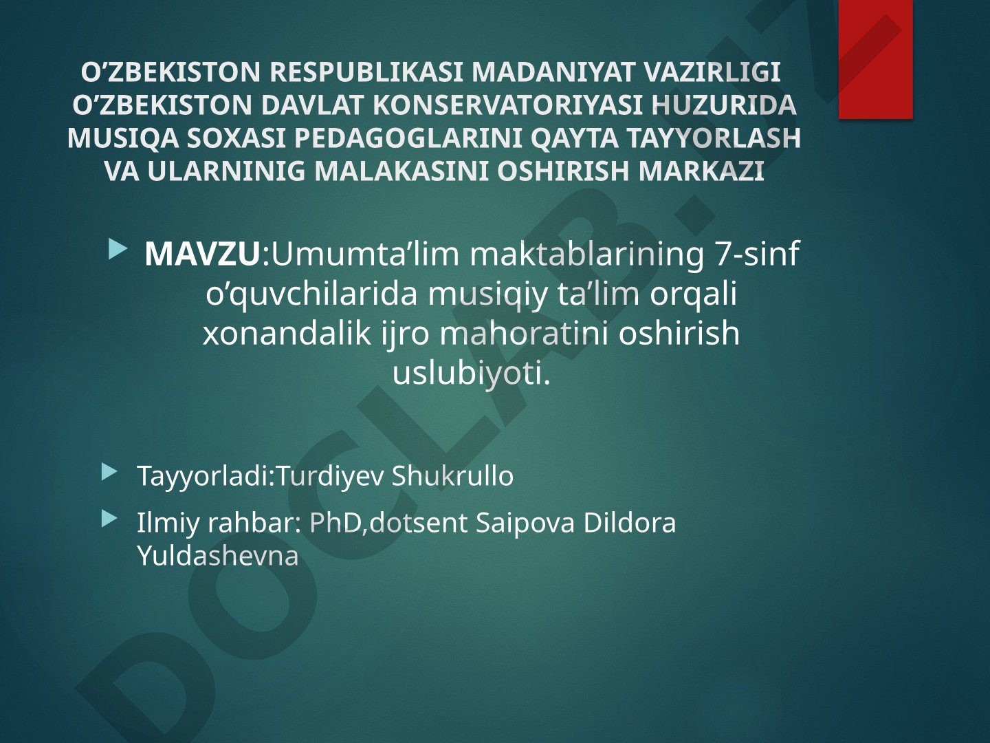 Umumta’lim maktablarining 7-sinf o’quvchilarida musiqiy ta’lim orqali xonandalik ijro mahoratini oshirish uslubiyoti