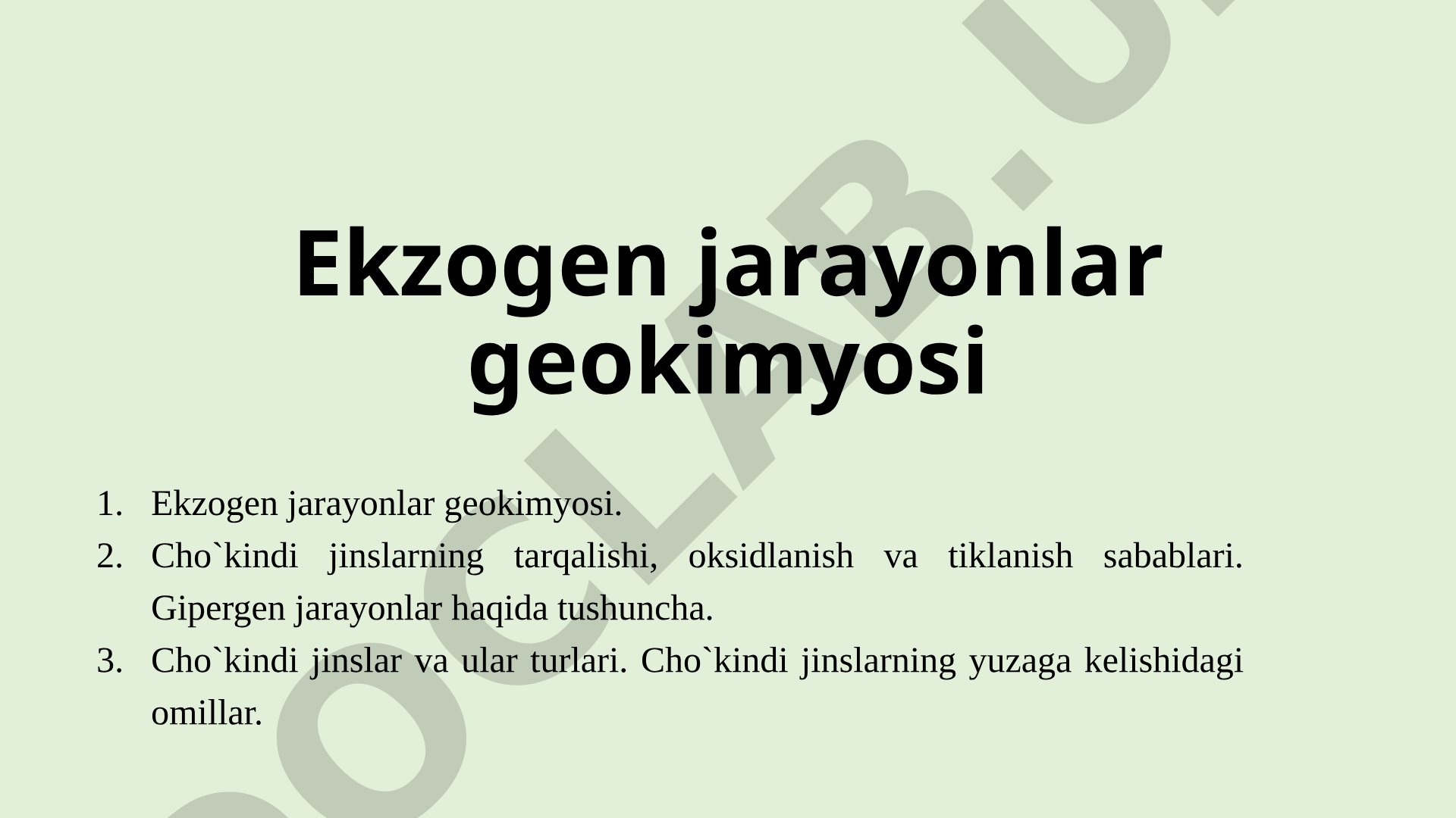 Ekzogen jarayonlar, nurash turlari va cho'kindi jinslar geokimyosi