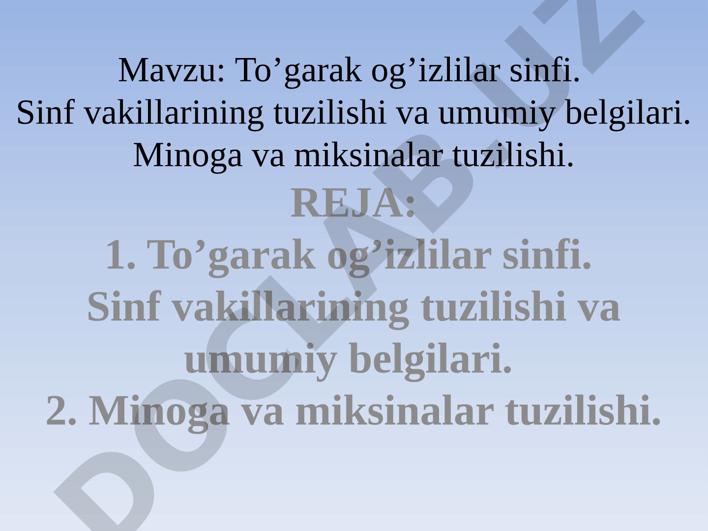 To’garak og’izlilar sinfi. Sinf vakillarining tuzilishi va umumiy belgilari. Minoga va miksinalar tuzilishi.