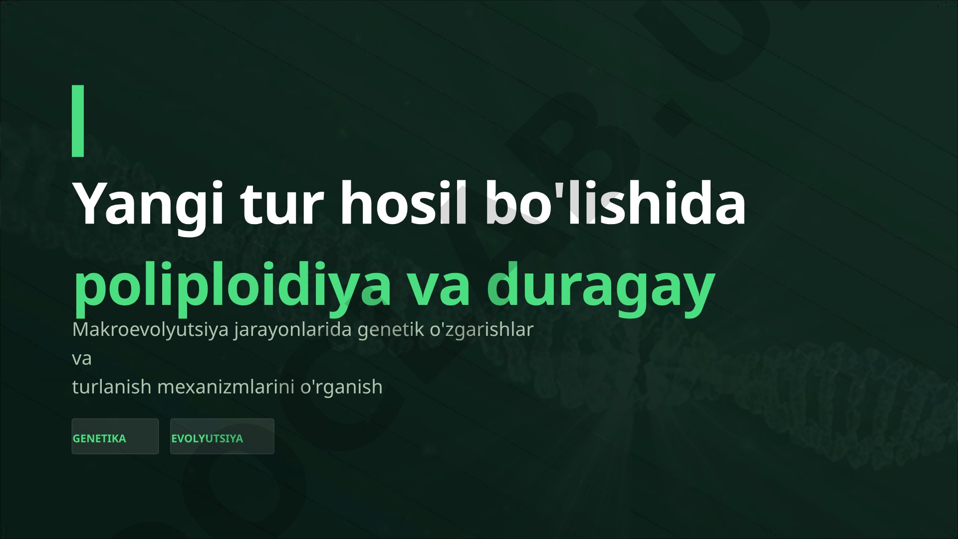 Yangi tur hosil bo'lishida poliploidiya va duragay