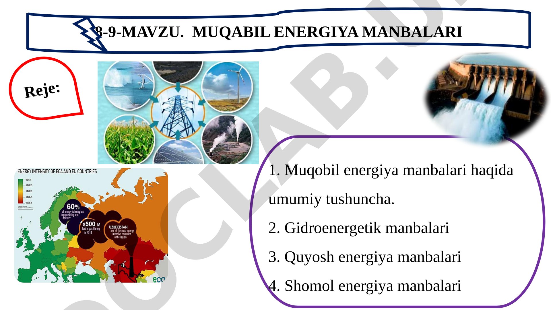 Muqobil energiya manbalari turlari: quyosh, shamol, gidroenergetika va ularning
