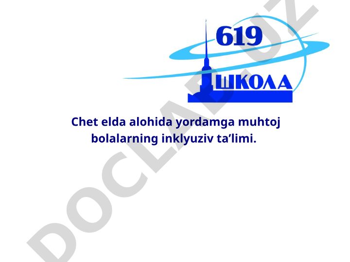 Chet elda alohida yordamga muhtoj bolalarning inklyuziv ta’limi