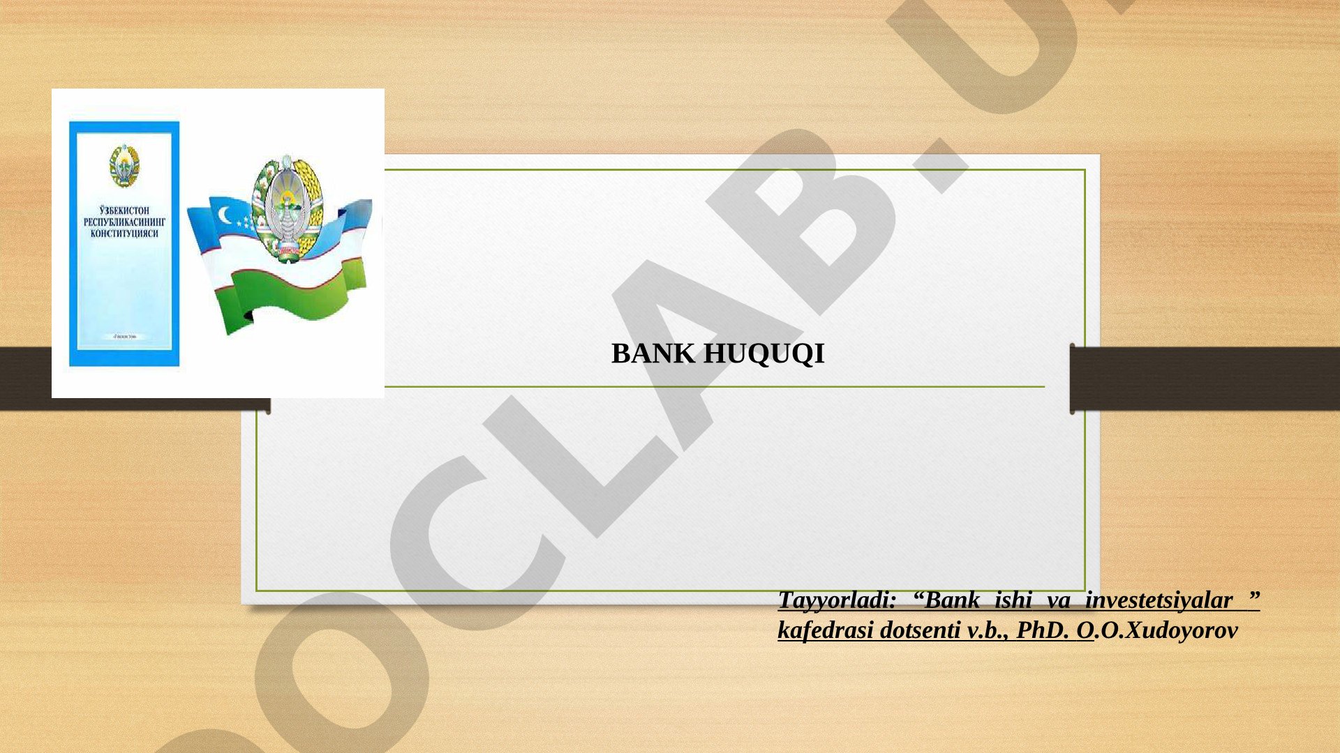 TIJORAT BANKLARI FAOLIYATINING HUQUQIY ASOSLARI: TASHKIL ETISH, QAYTA TASHKIL ETISH