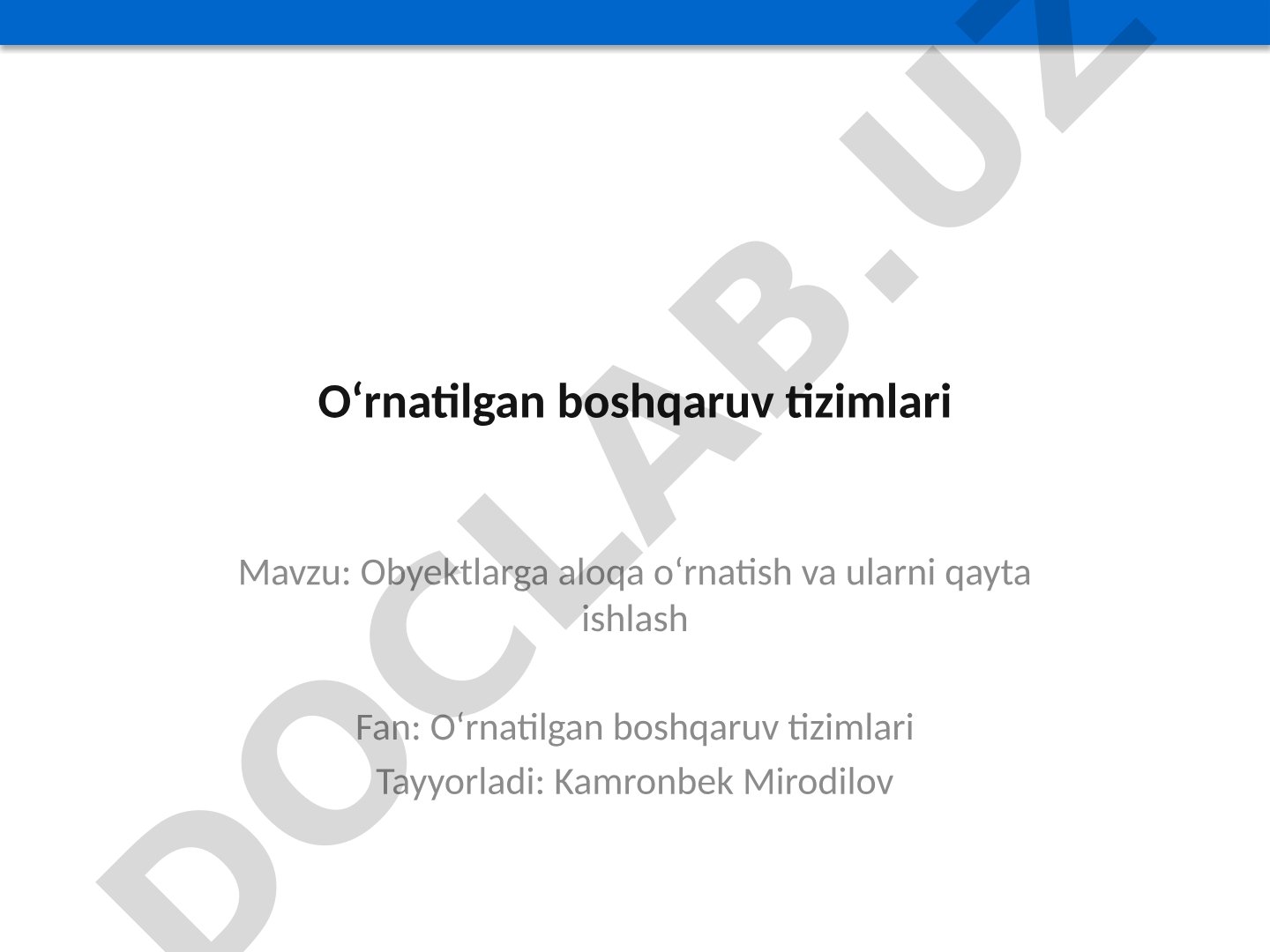 Obyektlarga aloqa o‘rnatish va ularni qayta ishlash