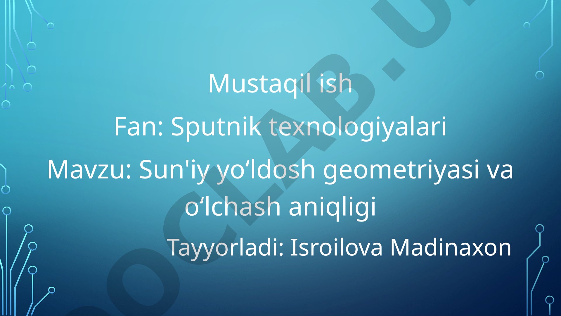 Sun'iy yo‘ldosh geometriyasi va o‘lchash aniqligi
