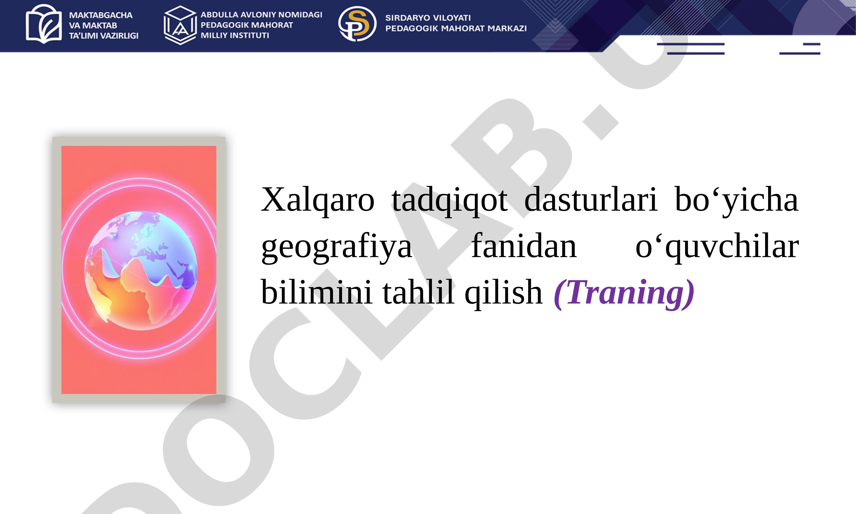 Xalqaro tadqiqot dasturlari bo‘yicha geografiya fanidan o‘quvchilar bilimini tahlil qilish