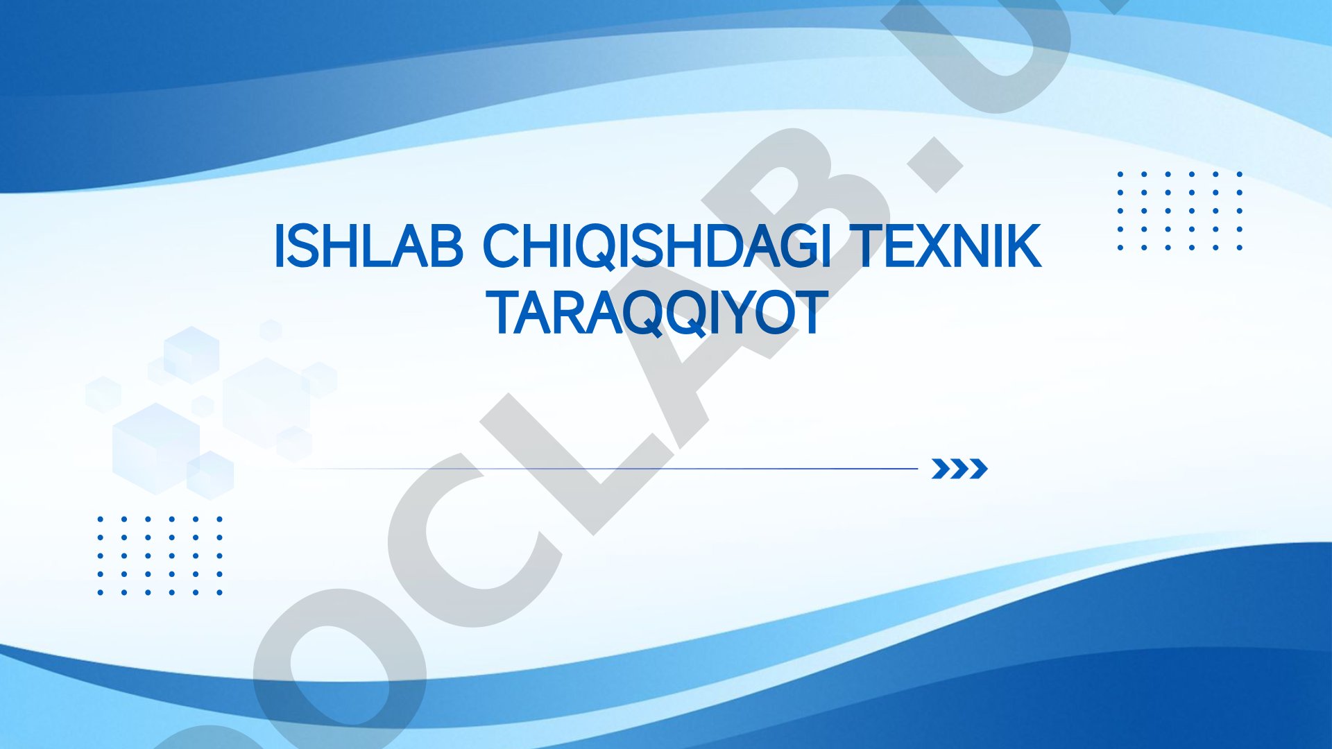 Ishlab chiqishdagi texnik taraqqiyot