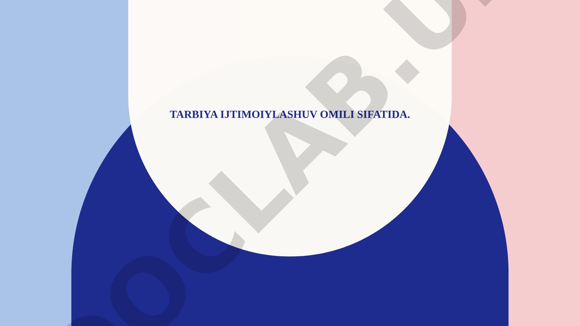 Tarbiya ijtimoiylashuv omili sifatida