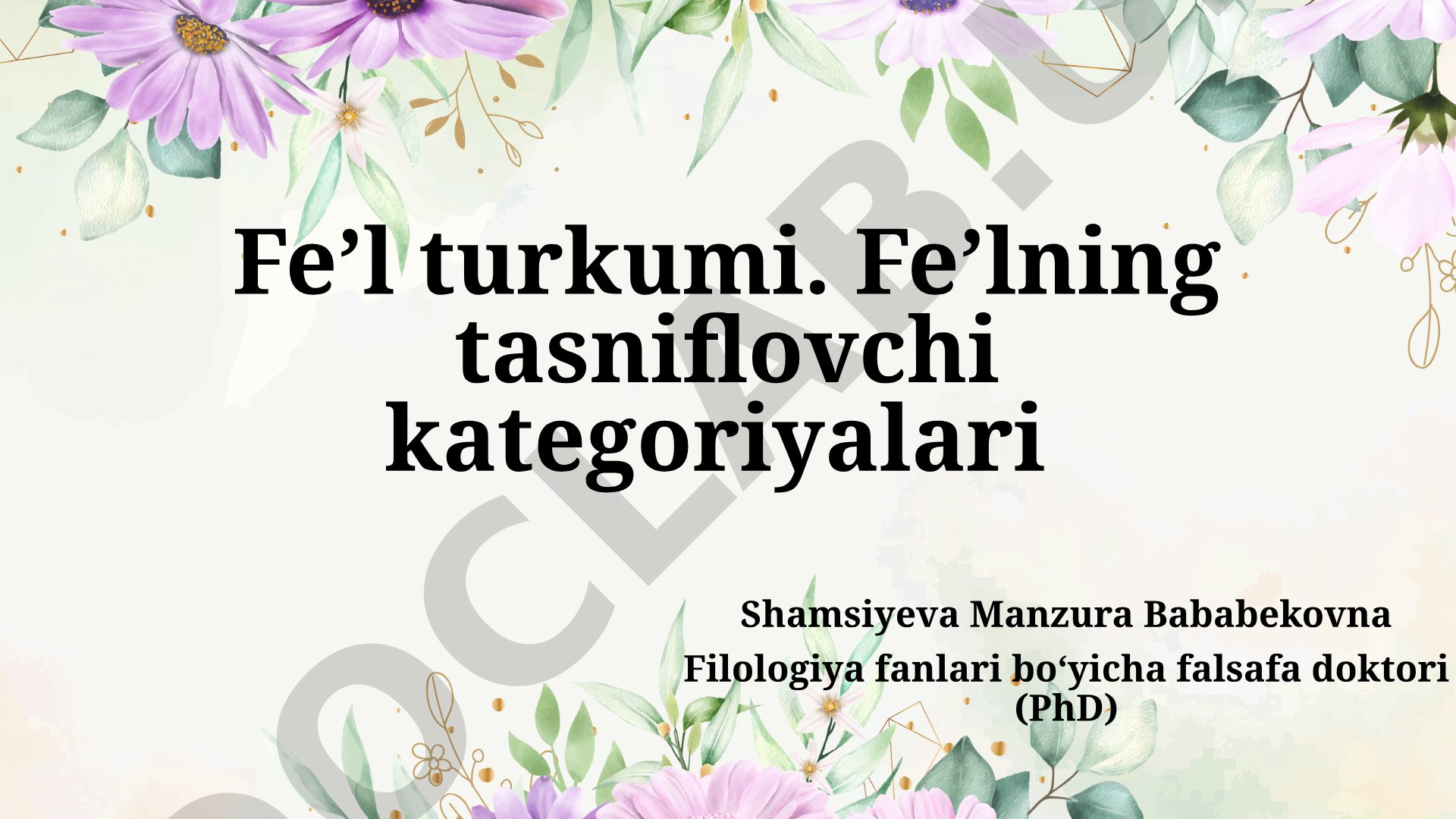 Fe’l turkumi. Fe’lning tasniflovchi kategoriyalari