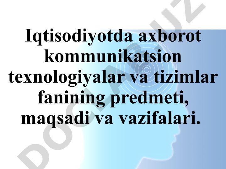 Iqtisodiyotda axborot kommunikatsion texnologiyalar va tizimlar fani